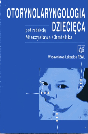 Otorynolaryngologia Dziecięca Mieczysław Chmielik